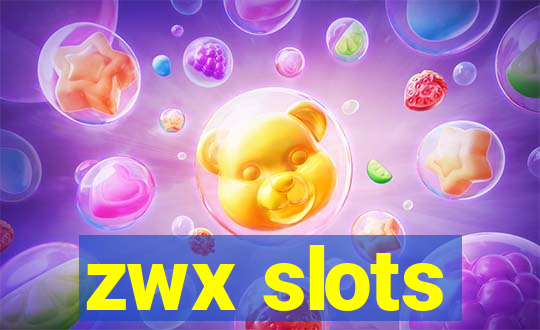 zwx slots